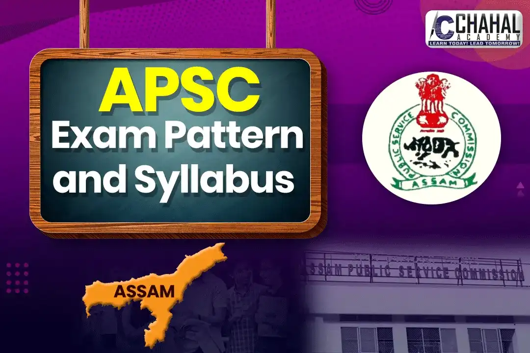 Assam Public Service Commission (APSC) Exam Pattern and Syllabus