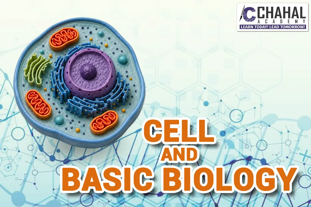 CELL AND BASIC BIOLOGY