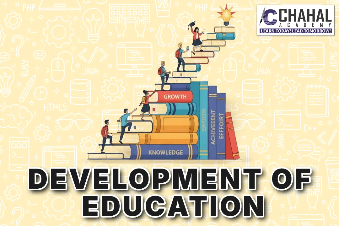 DEVELOPMENT OF EDUCATION