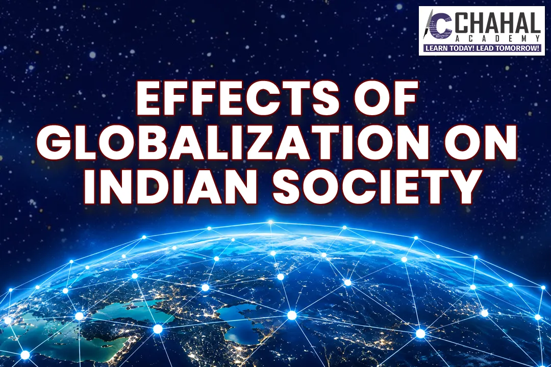 EFFECTS OF GLOBALIZATION ON INDIAN SOCIETY