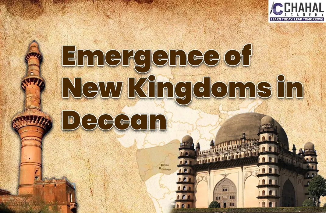 Emergence of New Kingdoms in Deccan