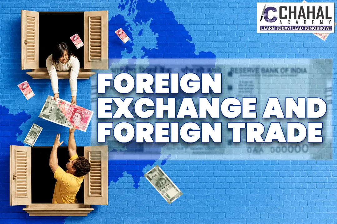 FOREIGN EXCHANGE AND FOREIGN TRADE