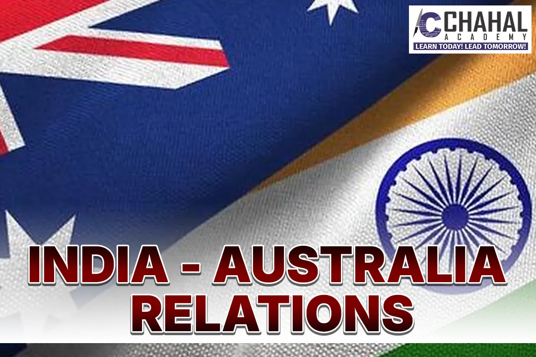INDIA - AUSTRALIA RELATIONS