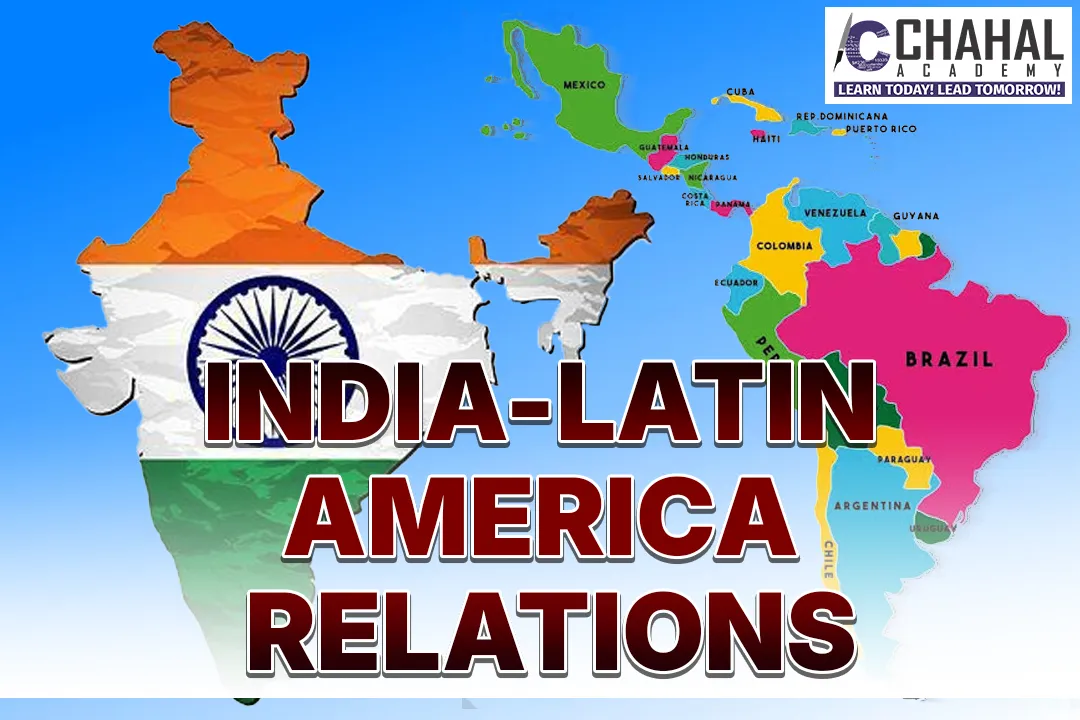 INDIA-LATIN AMERICA RELATIONS