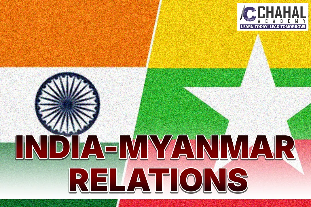 INDIA-MYANMAR RELATIONS