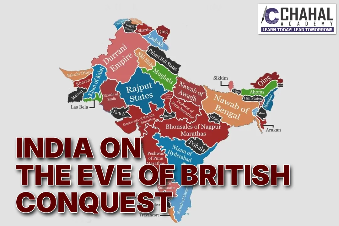 INDIA ON THE EVE OF BRITISH CONQUEST