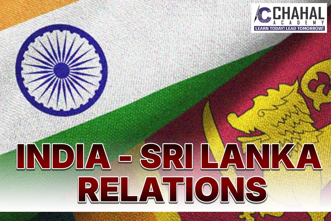 INDIA - SRI LANKA RELATIONS