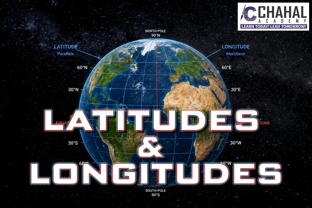 LATITUDES & LONGITUDES