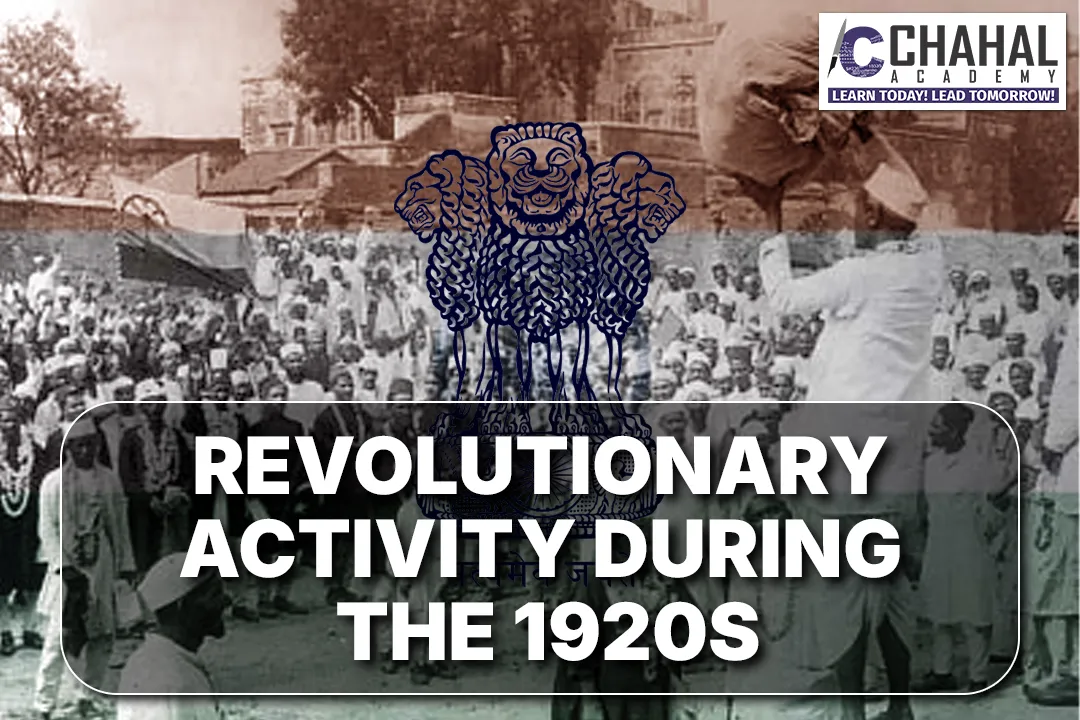 REVOLUTIONARY ACTIVITY DURING THE 1920s