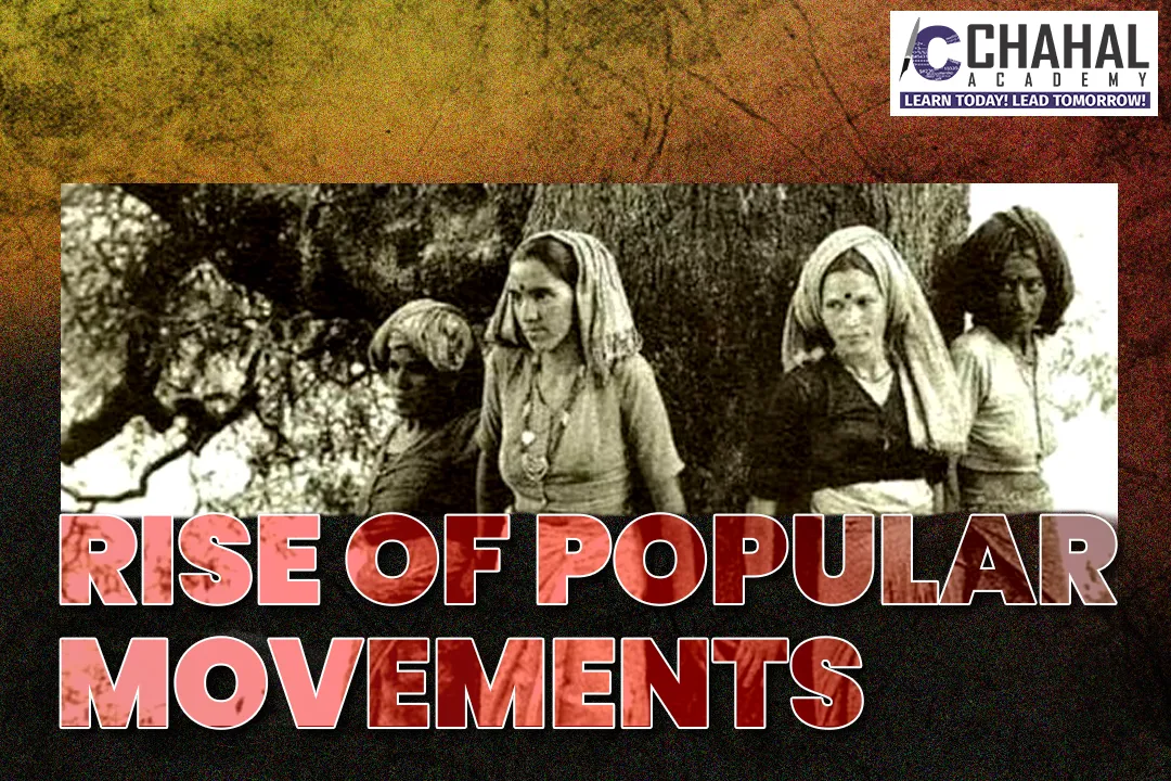 RISE OF POPULAR MOVEMENTS