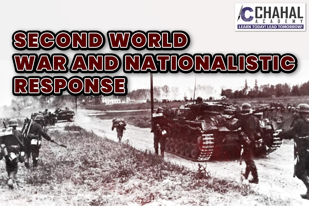 SECOND WORLD WAR AND NATIONALISTIC RESPONSE