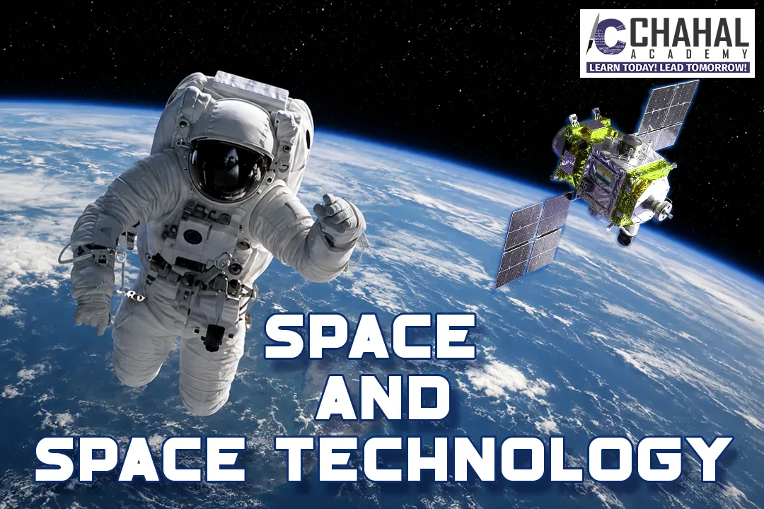 SPACE AND SPACE TECHNOLOGY