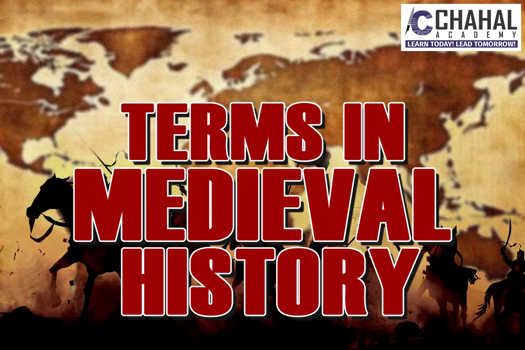 TERMS IN MEDIEVAL HISTORY